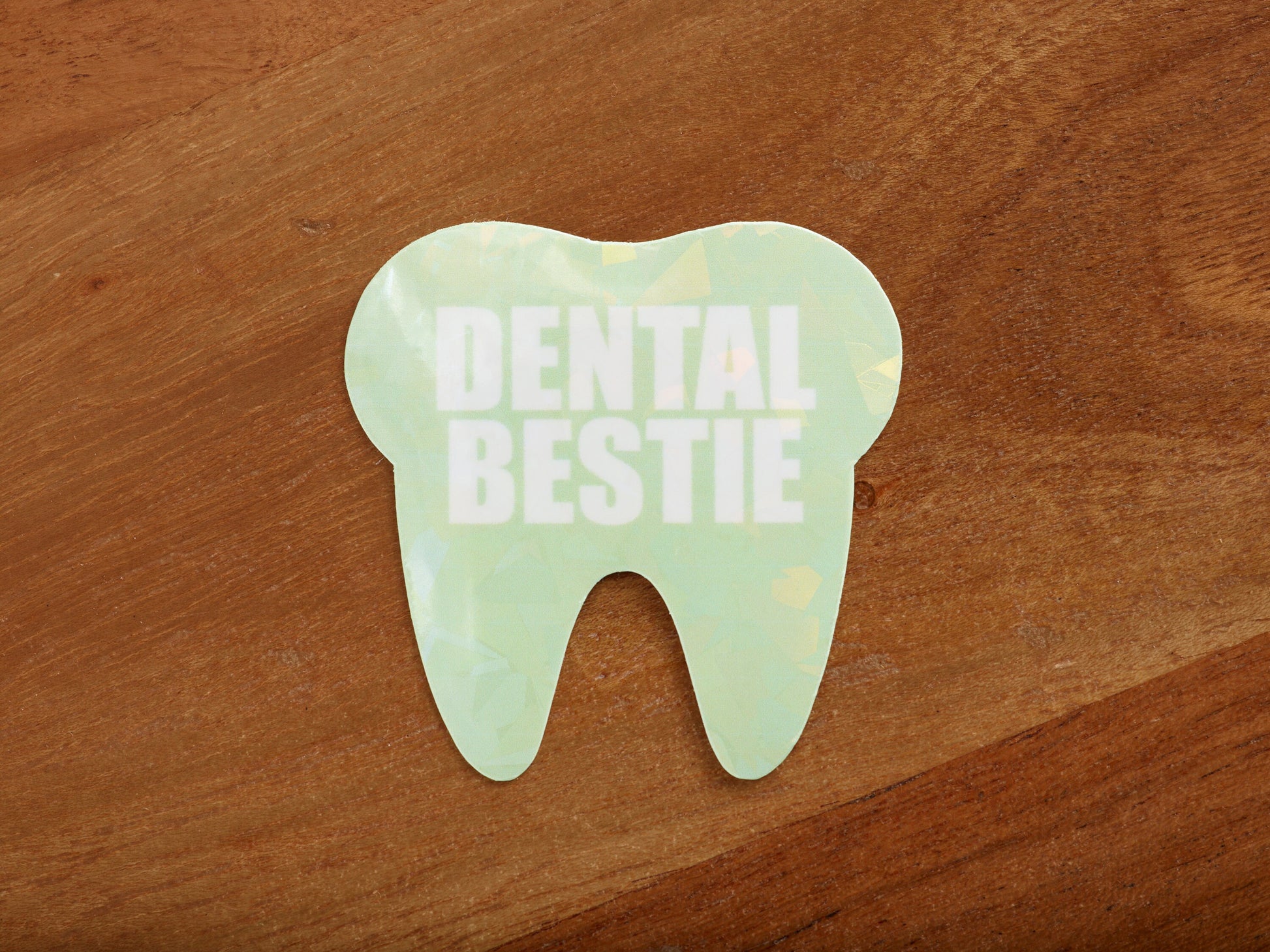 DENTAL BESTIE STICKER